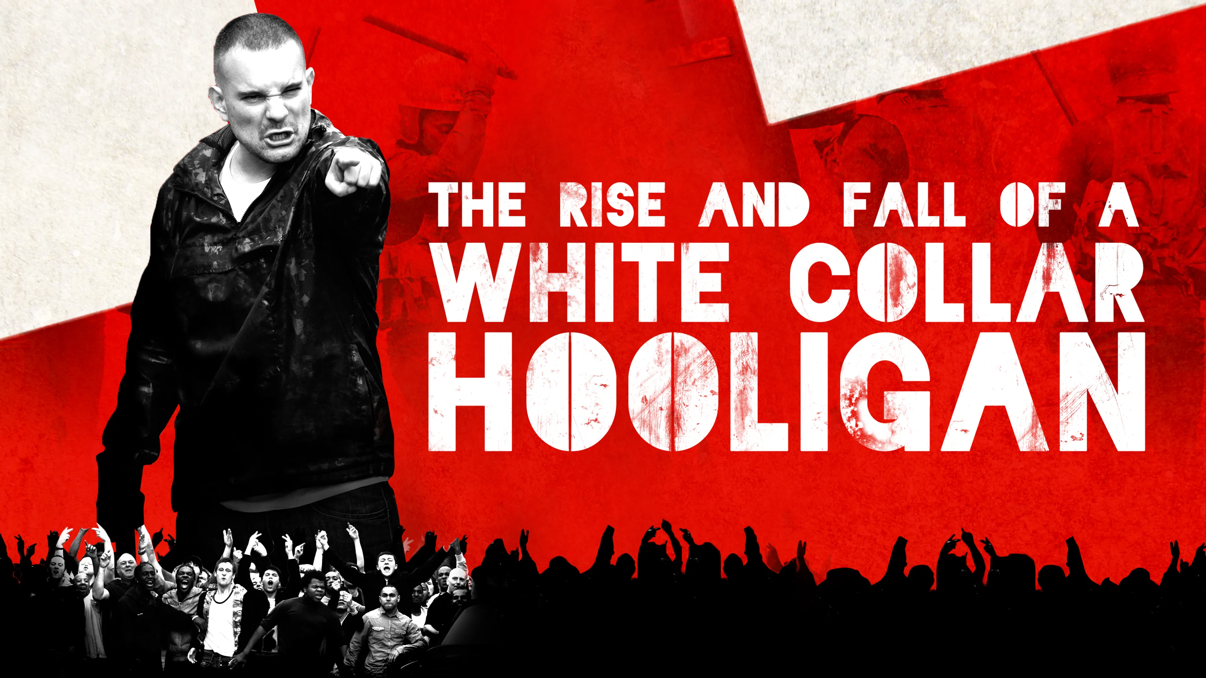 The Rise and Fall of a White Collar Hooligan poster